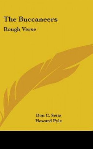 Boek The Buccaneers: Rough Verse Don C. Seitz