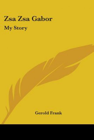 Buch Zsa Zsa Gabor: My Story Gerold Frank