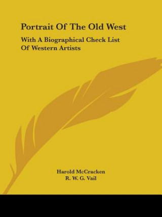 Книга Portrait of the Old West: With a Biographical Check List of Western Artists Harold McCracken