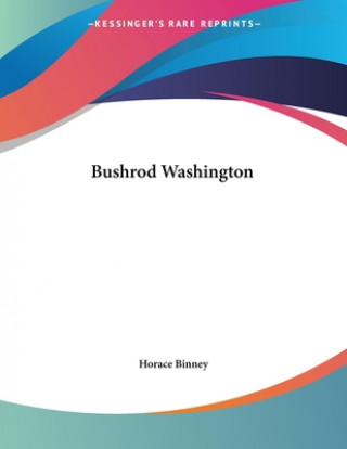 Kniha Bushrod Washington Horace Binney