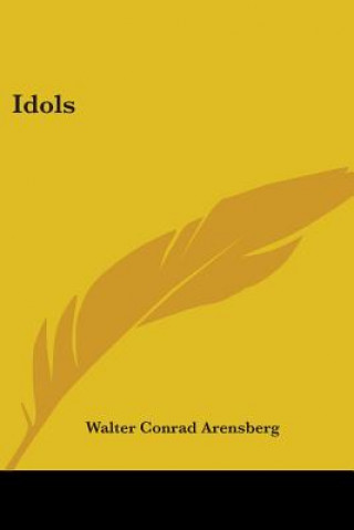 Buch Idols Walter Conrad Arensberg