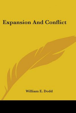 Knjiga Expansion And Conflict William E. Dodd