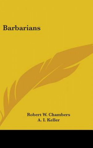Kniha Barbarians Robert W. Chambers