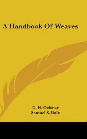 Könyv A Handbook of Weaves G. H. Oelsner