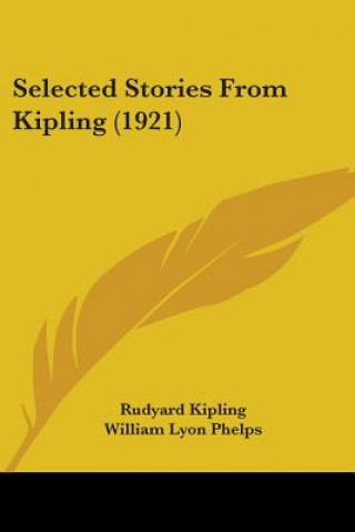 Książka Selected Stories From Kipling (1921) Rudyard Kipling