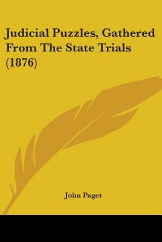 Carte Judicial Puzzles, Gathered From The State Trials (1876) John Paget