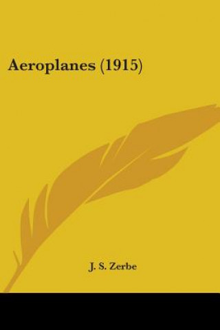 Kniha Aeroplanes (1915) J. S. Zerbe