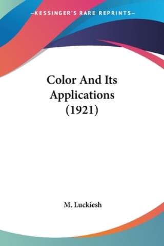 Buch Color And Its Applications (1921) M. Luckiesh