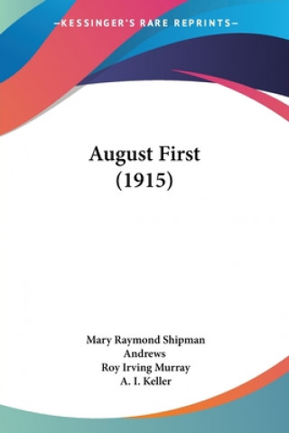 Książka August First (1915) Mary Raymond Shipman Andrews