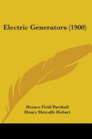 Książka Electric Generators (1900) Horace Field Parshall