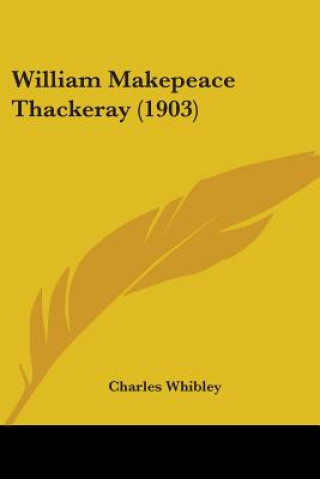 Libro William Makepeace Thackeray (1903) Charles Whibley