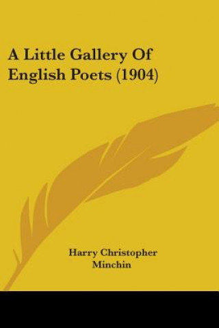 Könyv A Little Gallery Of English Poets (1904) Harry Christopher Minchin