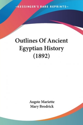 Livre Outlines Of Ancient Egyptian History (1892) Augste Mariette