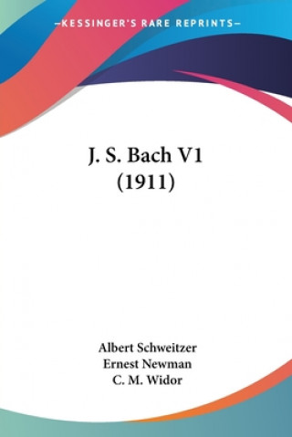 Kniha J. S. Bach V1 (1911) Albert Schweitzer