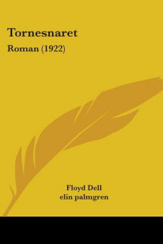 Livro Tornesnaret: Roman (1922) Floyd Dell