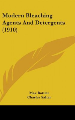 Buch Modern Bleaching Agents And Detergents (1910) Max Bottler