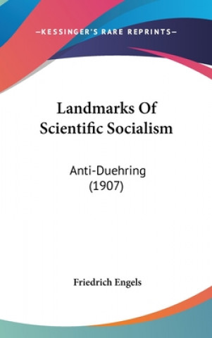 Carte Landmarks Of Scientific Socialism: Anti-Duehring (1907) Friedrich Engels