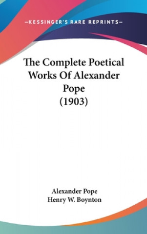 Boek The Complete Poetical Works of Alexander Pope (1903) Alexander Pope