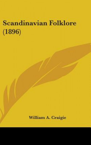 Kniha Scandinavian Folklore (1896) William a. Craigie