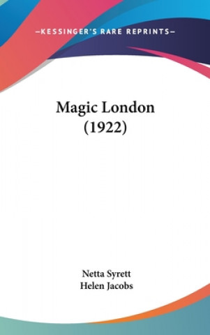 Kniha Magic London (1922) Netta Syrett