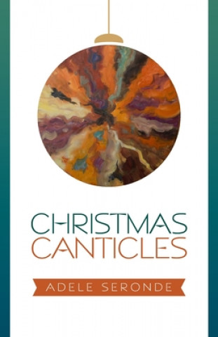 Knjiga Christmas Canticles Adele Seronde