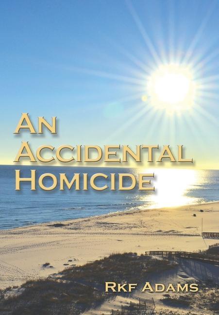 Carte An Accidental Homicide Rebecca Adams