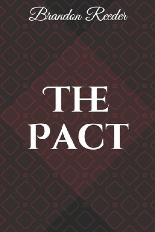 Knjiga The Pact Brandon Reeder