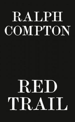 Knjiga Ralph Compton Red Trail John Shirley