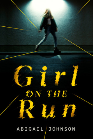 Carte Girl on the Run Abigail Johnson