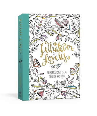 Könyv Whatever Is Lovely Postcard Book: Twenty-Four Inspirational Cards to Color and Send: Postcards Ink &. Willow