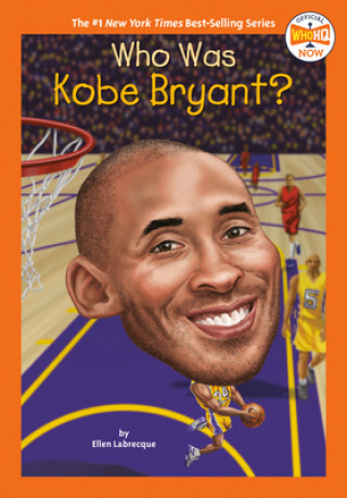 Książka Who Was Kobe Bryant? Ellen Labrecque