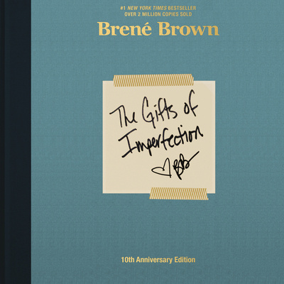 Audio Gifts of Imperfection: 10th Anniversary Edition Brené Brown
