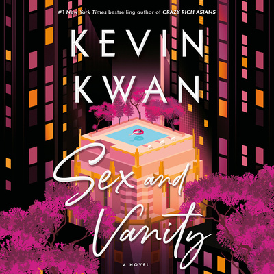 Audio Sex and Vanity Kevin Kwan