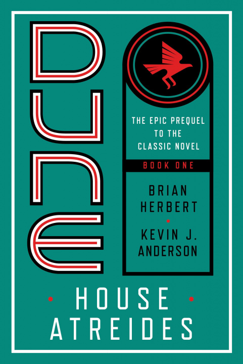 Kniha Dune: House Atreides Brian Herbert