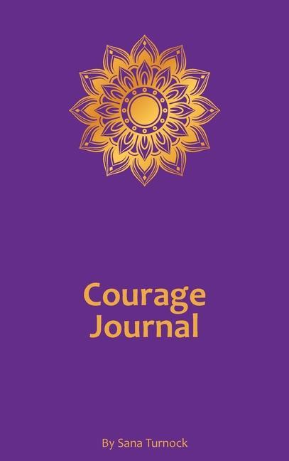 Knjiga Courage Journal Sana Turnock