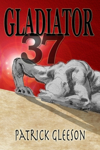 Book Gladiator 37 Patrick Gleeson