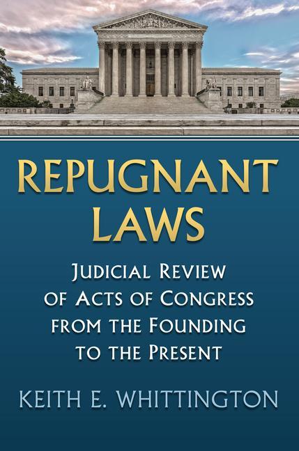 Knjiga Repugnant Laws Keith E. Whittington