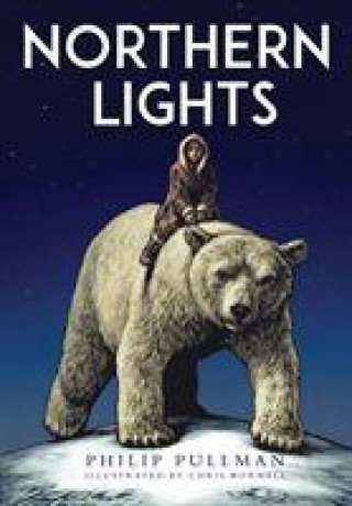 Carte Northern Lights:the award-winning, internationally bestselling, now full-colour illustrated edition Philip Pullman