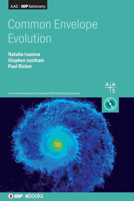 Knjiga Common Envelope Evolution Natalia Ivanova