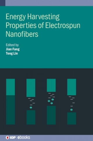 Kniha Energy Harvesting Properties of Electrospun Nanofibers Tong Lin