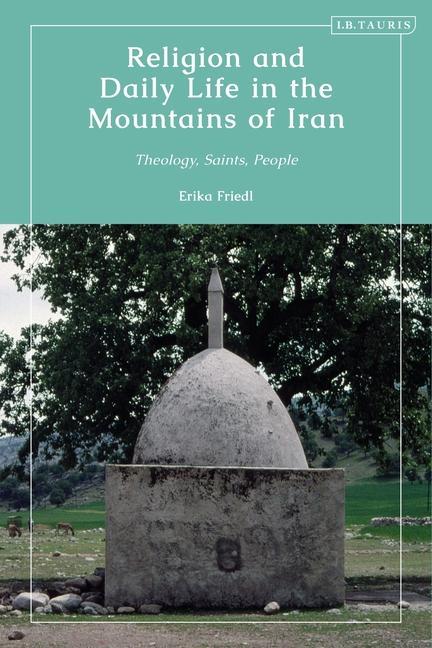 Kniha Religion and Daily Life in the Mountains of Iran Erika Friedl