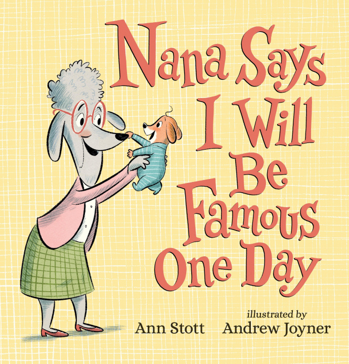 Kniha Nana Says I Will Be Famous One Day Ann Stott