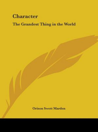 Book Character: The Grandest Thing in the World Orison Swett Marden