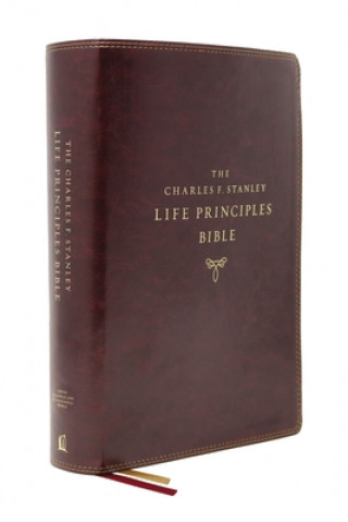 Kniha Nasb, Charles F. Stanley Life Principles Bible, 2nd Edition, Leathersoft, Burgundy, Thumb Indexed, Comfort Print: Holy Bible, New American Standard Bi Charles F. Stanley