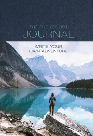 Kniha The Bucket List Journal: Write Your Own Adventure Kath Stathers