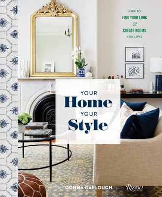 Книга Your Home, Your Style Donna Garlough