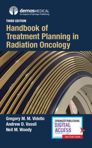 Kniha Handbook of Treatment Planning in Radiation Oncology Gregory Videtic