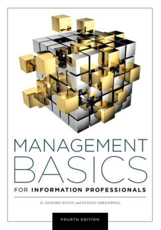 Knjiga Management Basics for Information Professionals G. Edward Evans