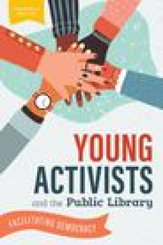 Könyv Young Activists and the Public Library Virginia A. Walter
