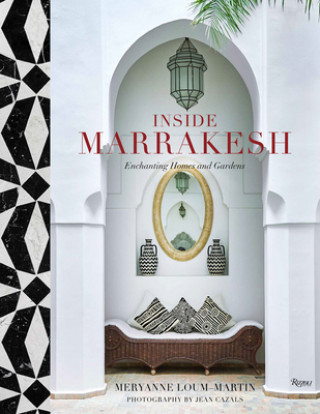 Knjiga Inside Marrakesh Meryanne Loum-Martin